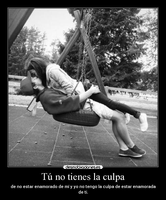 Tú no tienes la culpa - 