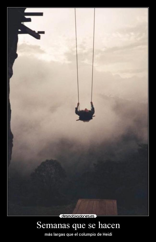 Semanas que se hacen -