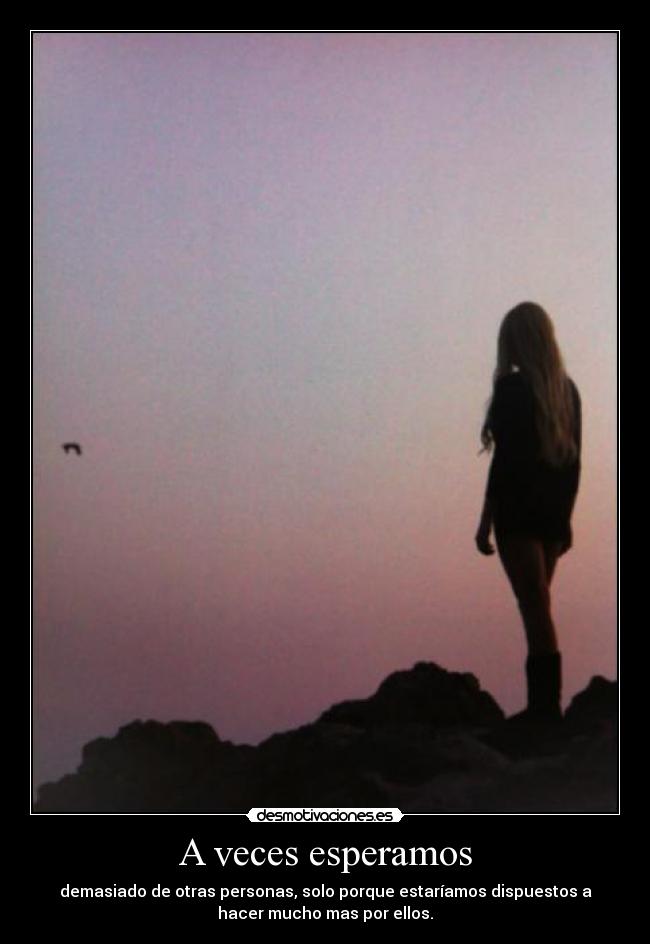 A veces esperamos - 