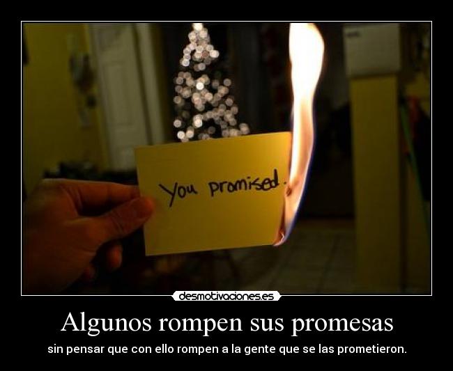 Algunos rompen sus promesas -