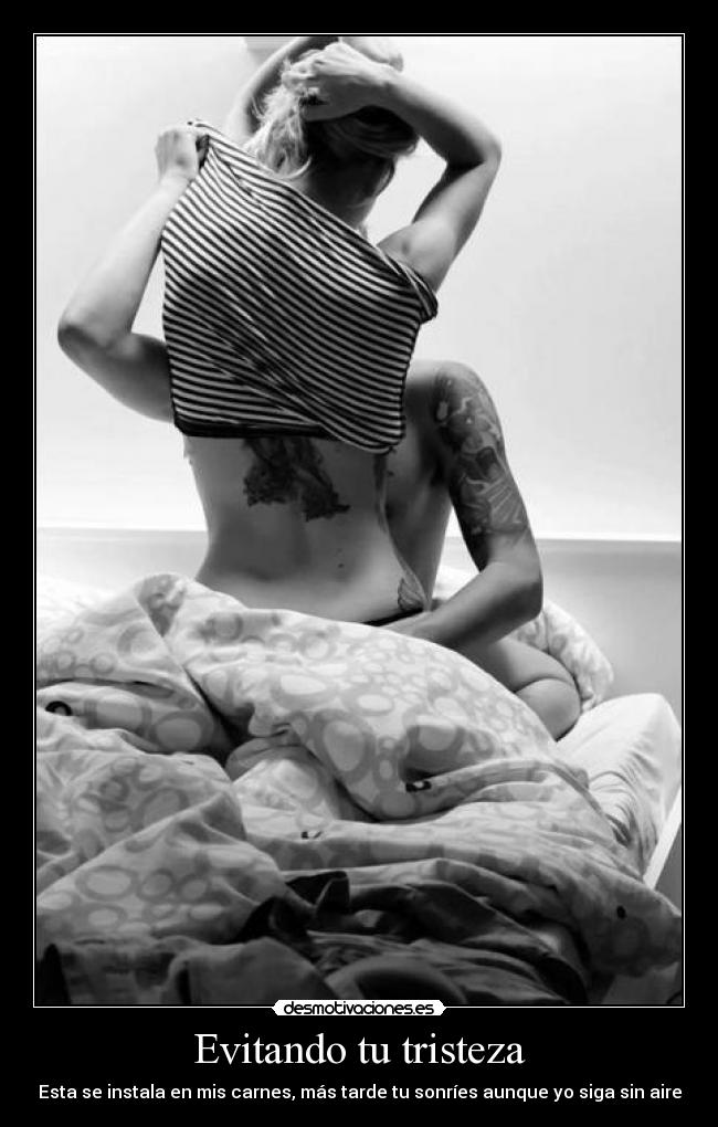 Evitando tu tristeza -