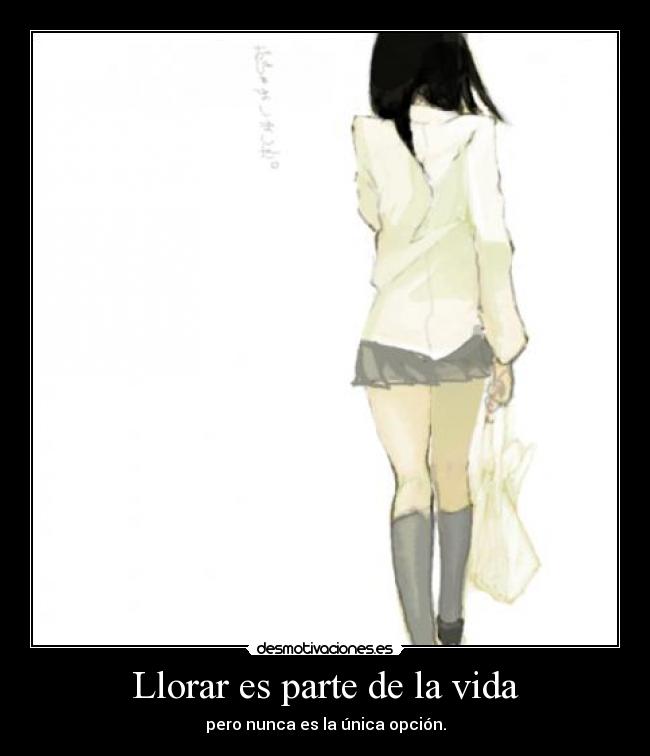 Llorar es parte de la vida -