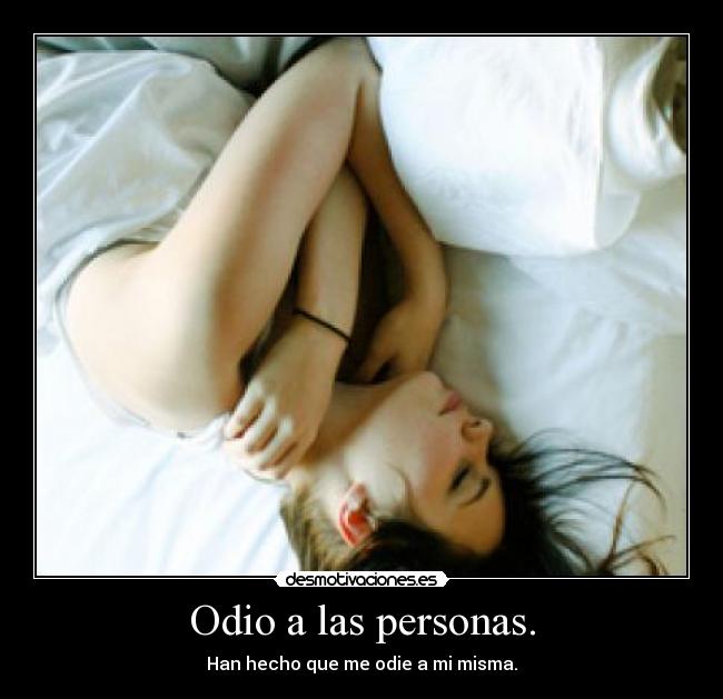 Odio a las personas. - 