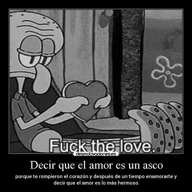 Decir que el amor es un asco - 