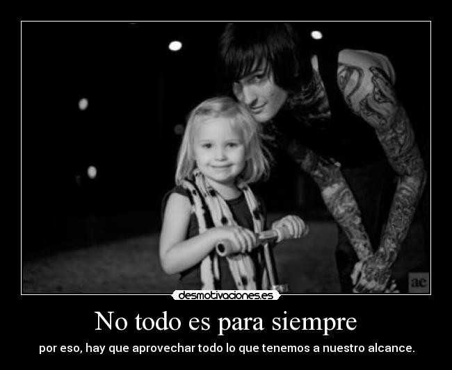 No todo es para siempre - 
