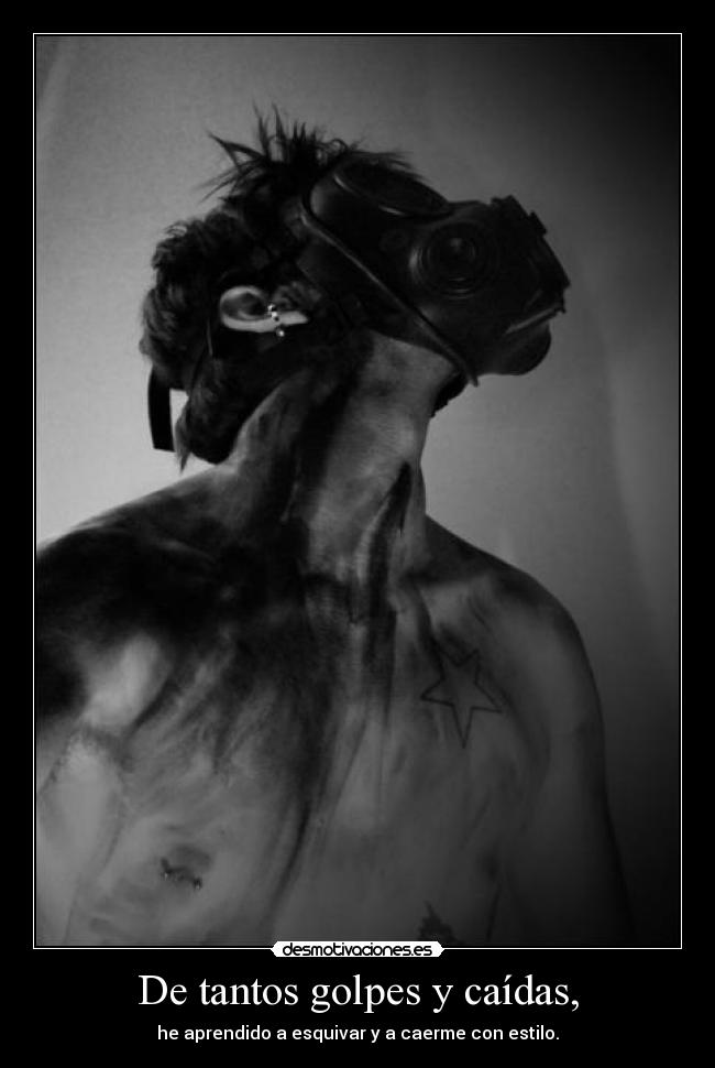 De tantos golpes y caídas, - 