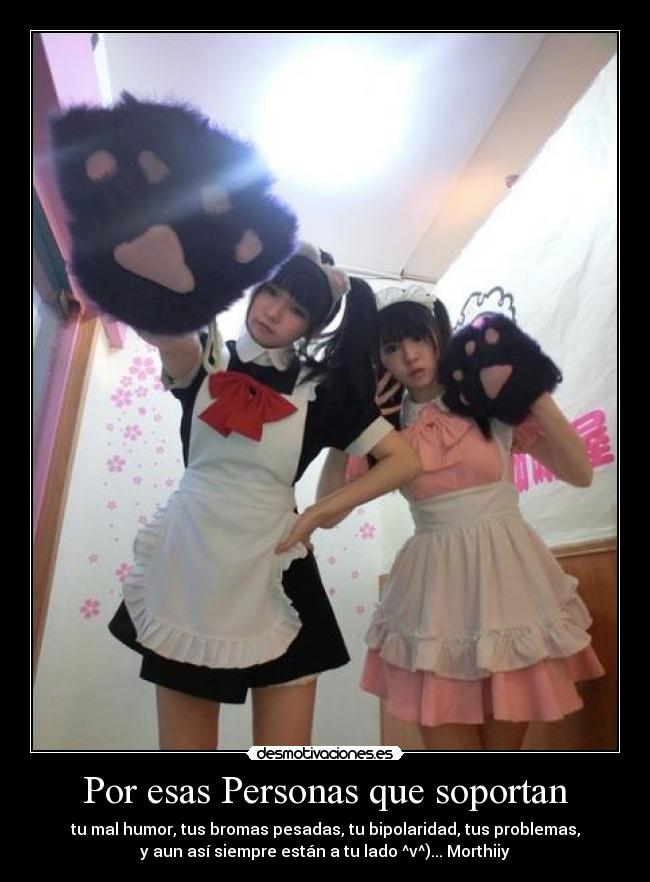 Por esas Personas que soportan -