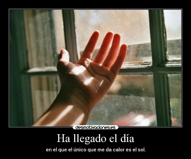 Ha llegado el día - 