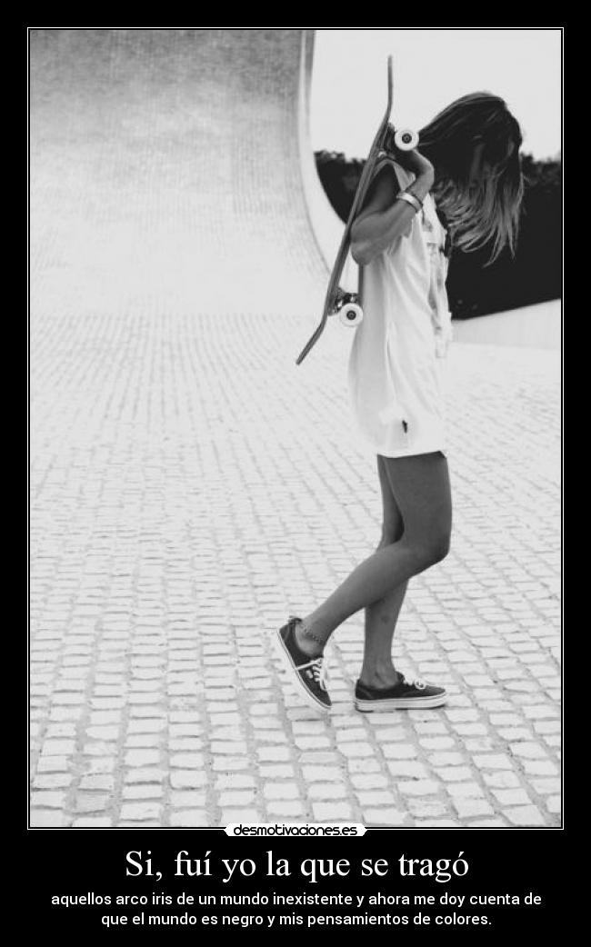 Si, fuí yo la que se tragó - 