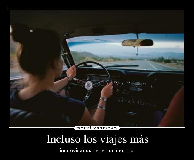 Incluso los viajes más - 