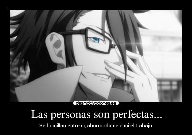 Las personas son perfectas... -