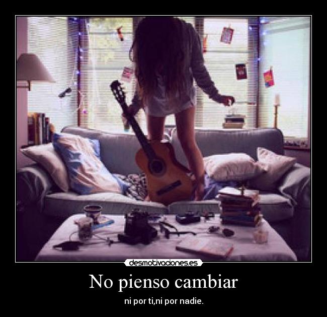 No pienso cambiar - 