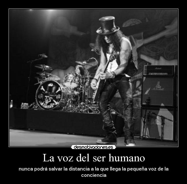 La voz del ser humano - nunca podrá salvar la distancia a la que llega la pequeña voz de la conciencia
