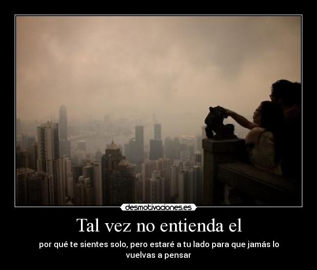 Tal vez no entienda el - 