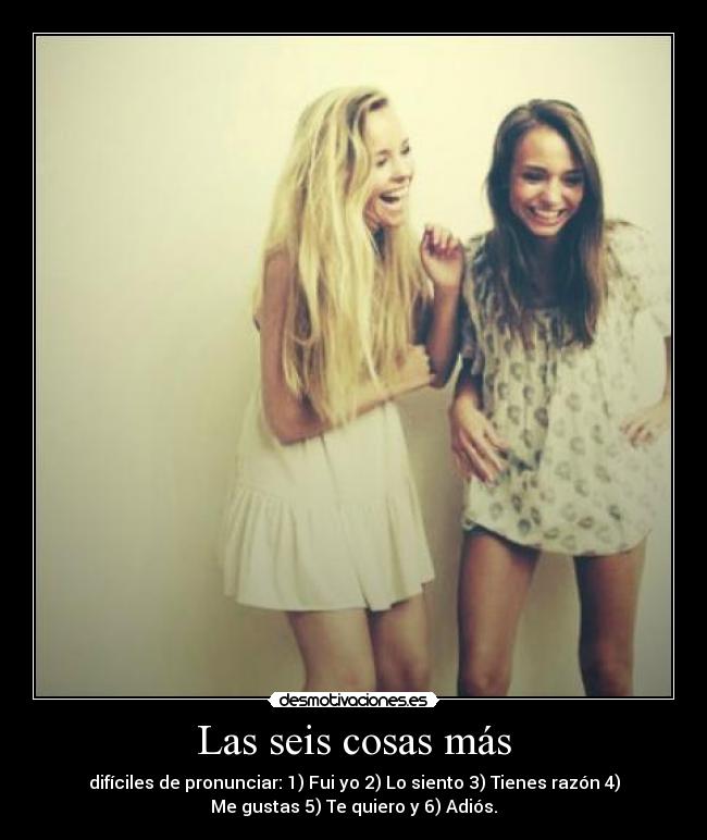 Las seis cosas más -