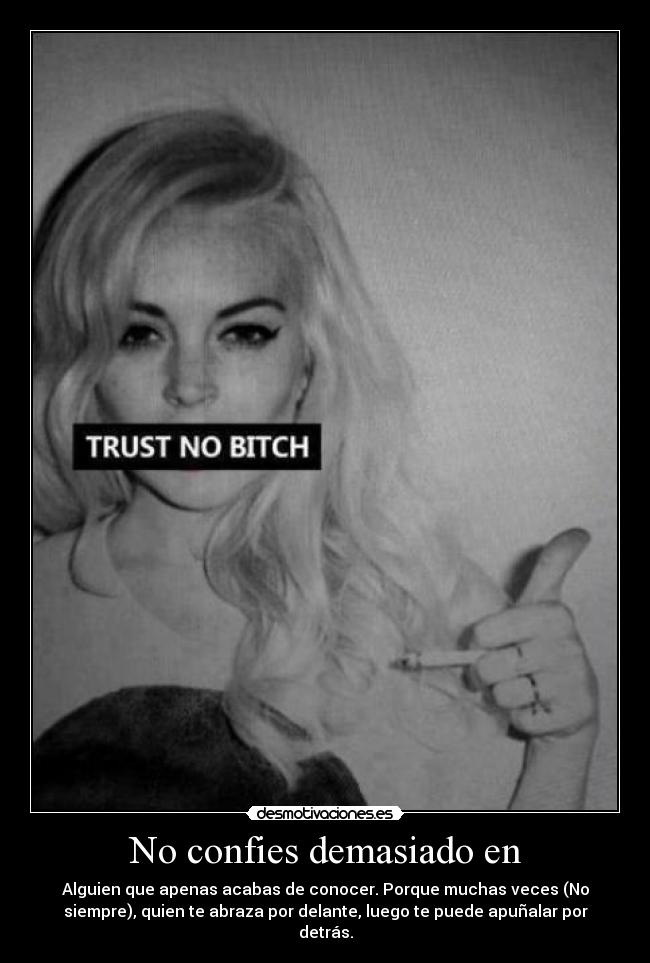 No confies demasiado en -