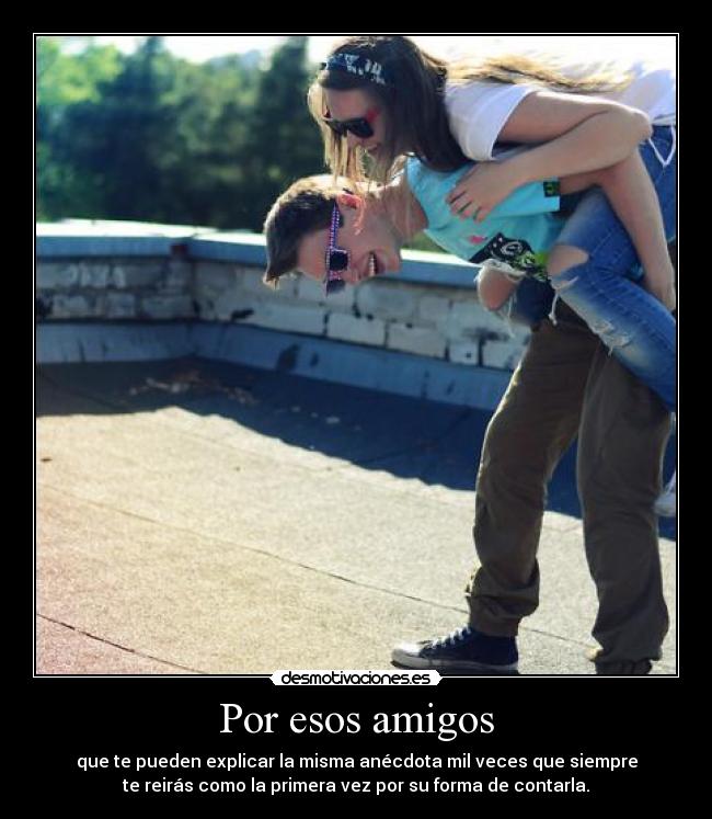 Por esos amigos - 
