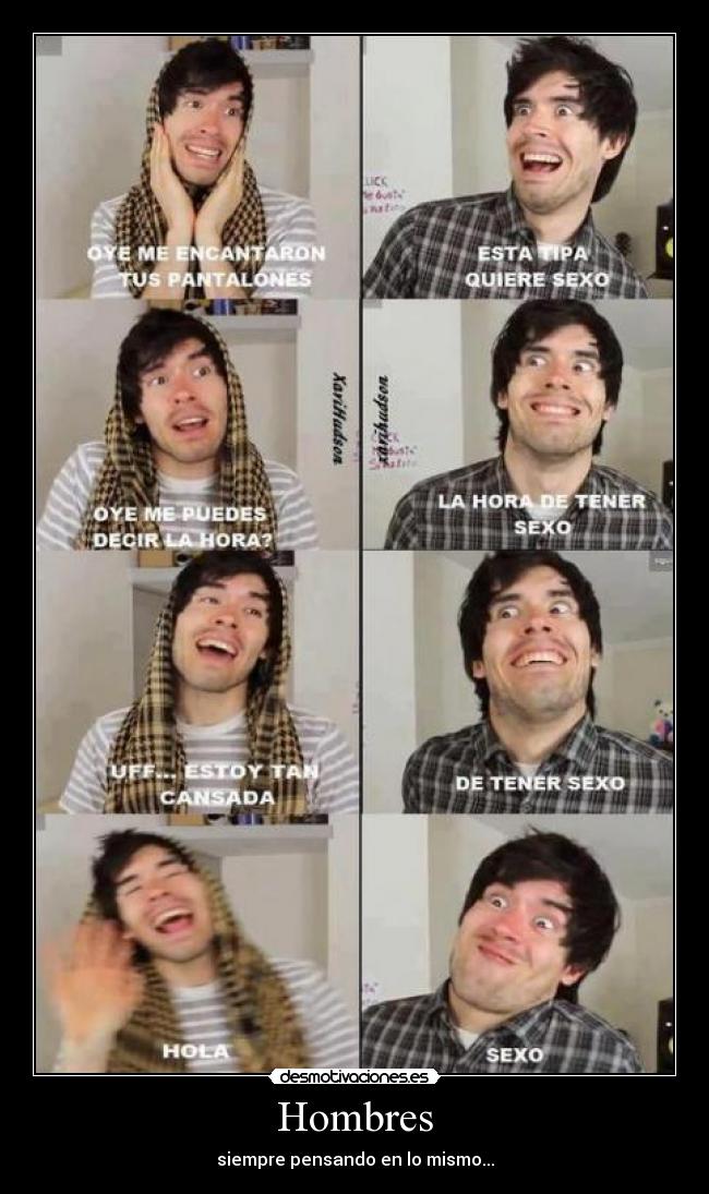 Hombres - siempre pensando en lo mismo...
