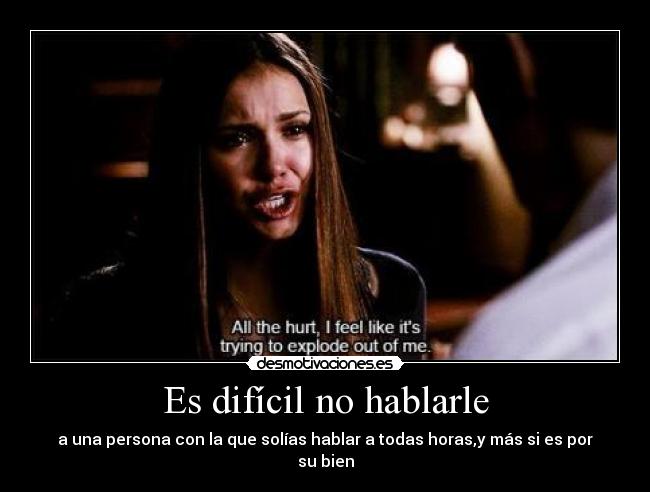 Es difícil no hablarle - 
