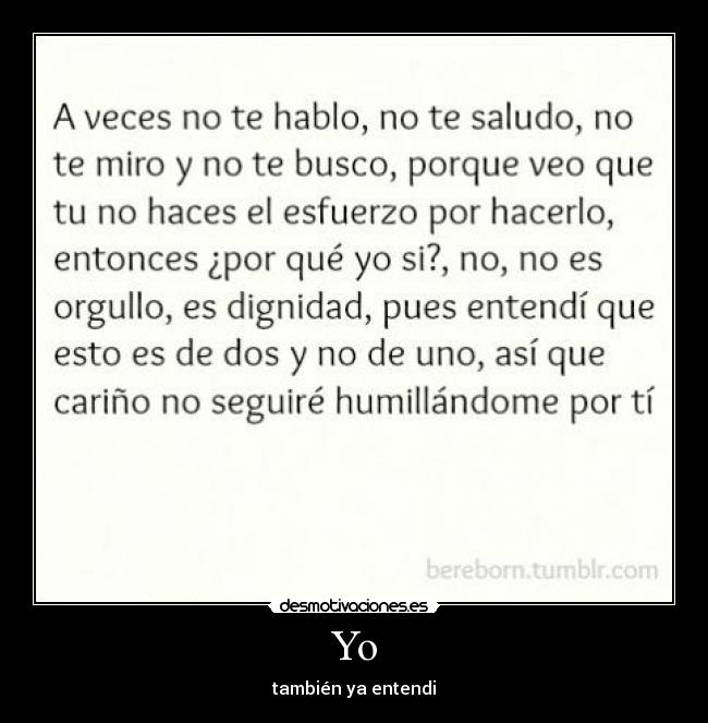 Yo - también ya entendi