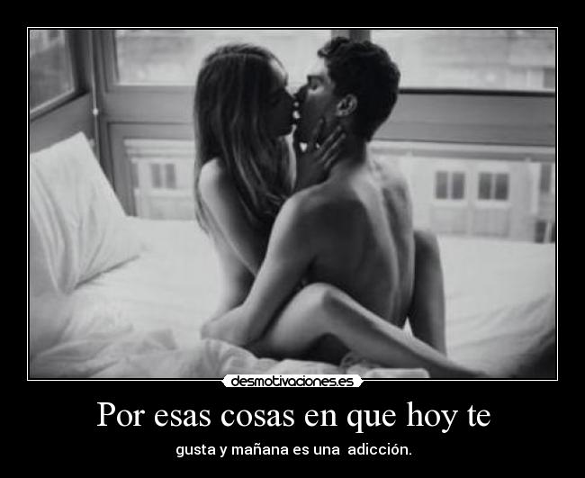 Por esas cosas en que hoy te - 