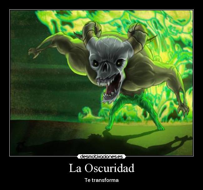 La Oscuridad -