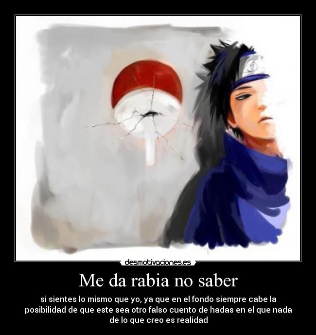 Me da rabia no saber - 