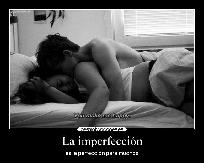 La imperfección -