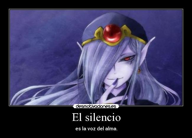 El silencio - es la voz del alma.