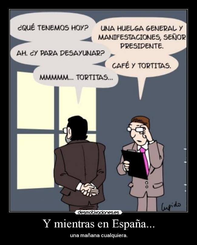 Y mientras en España... - una mañana cualquiera.