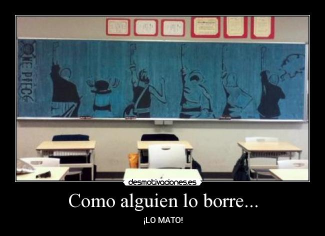 Como alguien lo borre... -