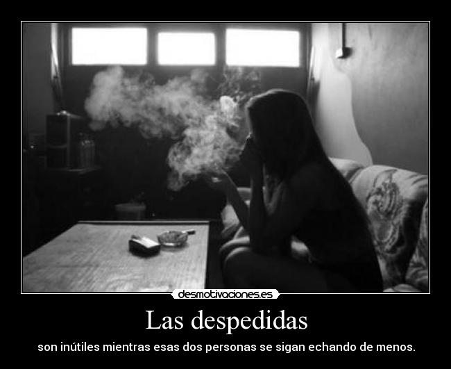 Las despedidas - 