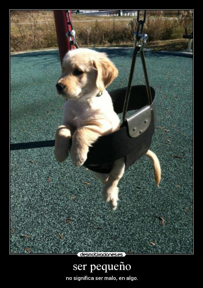 ser pequeño -
