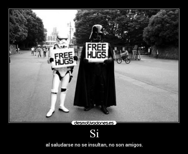 Si - al saludarse no se insultan, no son amigos.