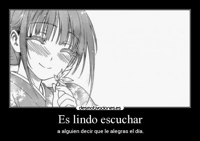 Es lindo escuchar -