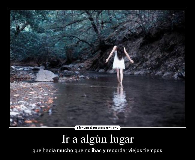 Ir a algún lugar -