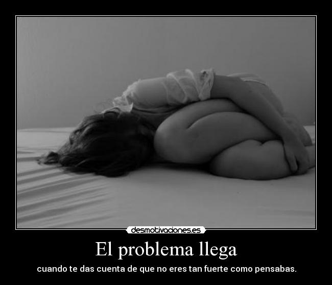 carteles problema persona fuerte desmotivaciones