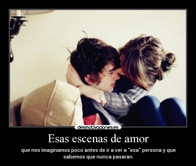 Esas escenas de amor -