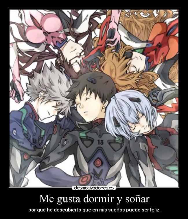 carteles dormir raptorhunters nigatsu harukaze anime neon genesis evangelion dormir sonar ser feliz shinji ikari desmotivaciones