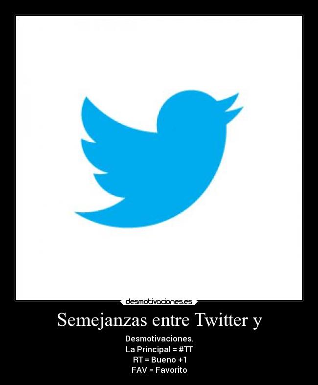 Semejanzas entre Twitter y - 
