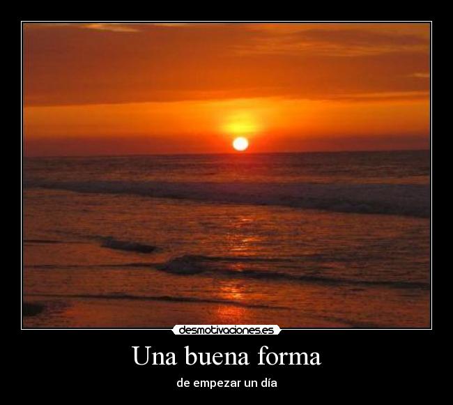 Una buena forma - 