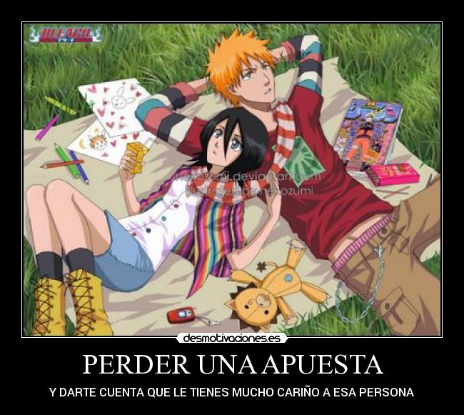 PERDER UNA APUESTA - Y DARTE CUENTA QUE LE TIENES MUCHO CARIÑO A ESA PERSONA