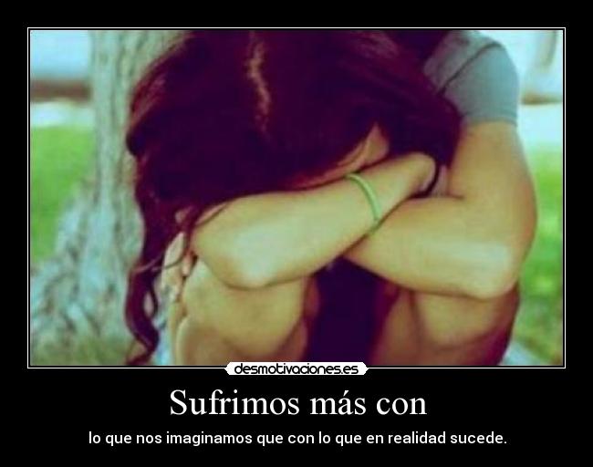 carteles sufrimos mas con desmotivaciones