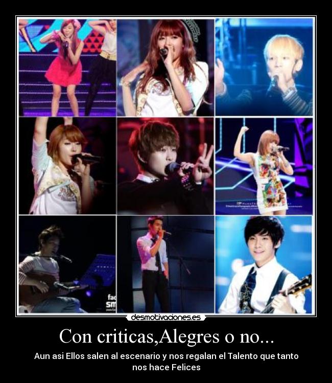 Con criticas,Alegres o no... -