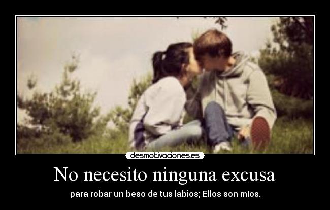 carteles necesito ninguna excusa desmotivaciones