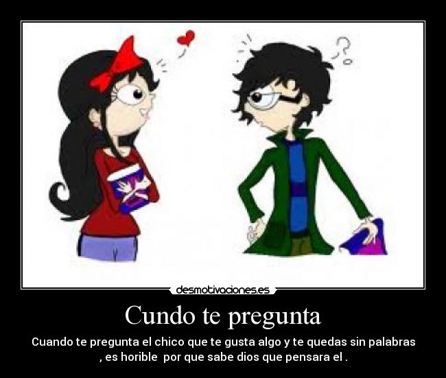 carteles cundo pregunta desmotivaciones