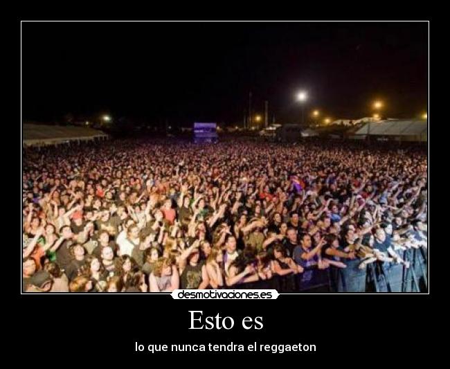 Esto es - lo que nunca tendra el reggaeton