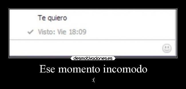 Ese momento incomodo -