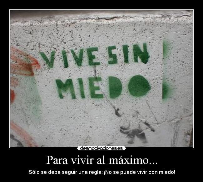 carteles vivir deber seguir regla sin miedo desmotivaciones