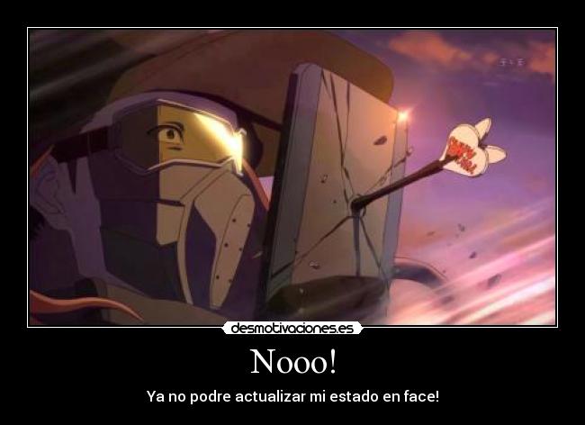 Nooo! - Ya no podre actualizar mi estado en face!